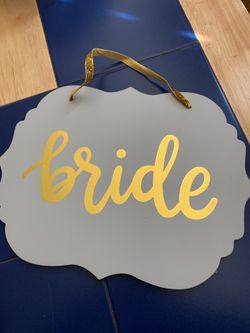 Bride sign