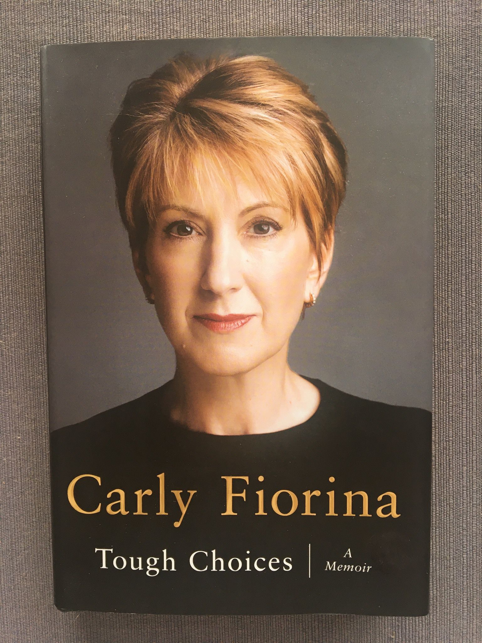Tough Choices A Memoir by Carly Fiorina hardcover new condition by the former CEO of Hewlett-Packard, first female CEO of a Fortune 20 company, and Fo