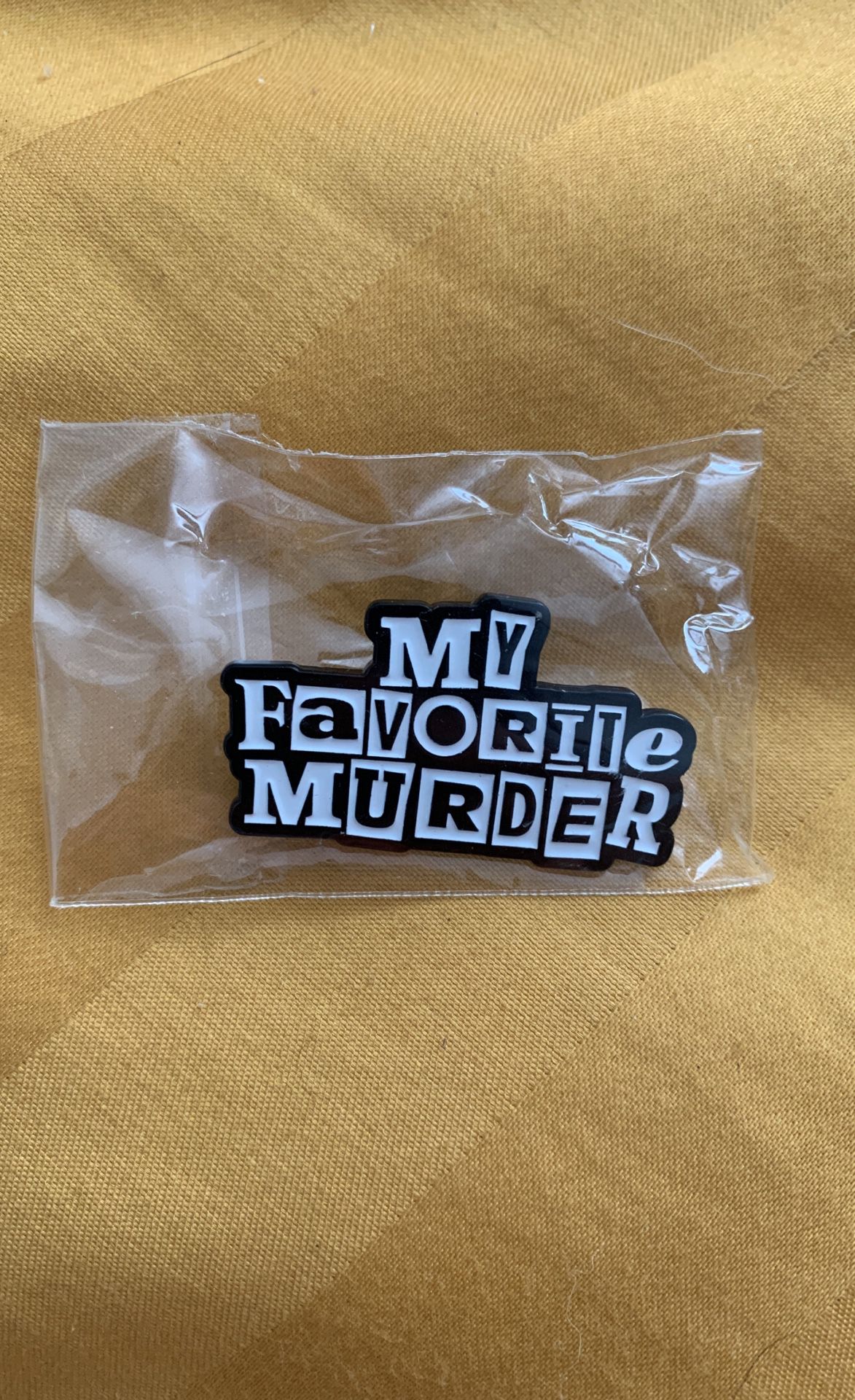 My Favorite Murder pin
