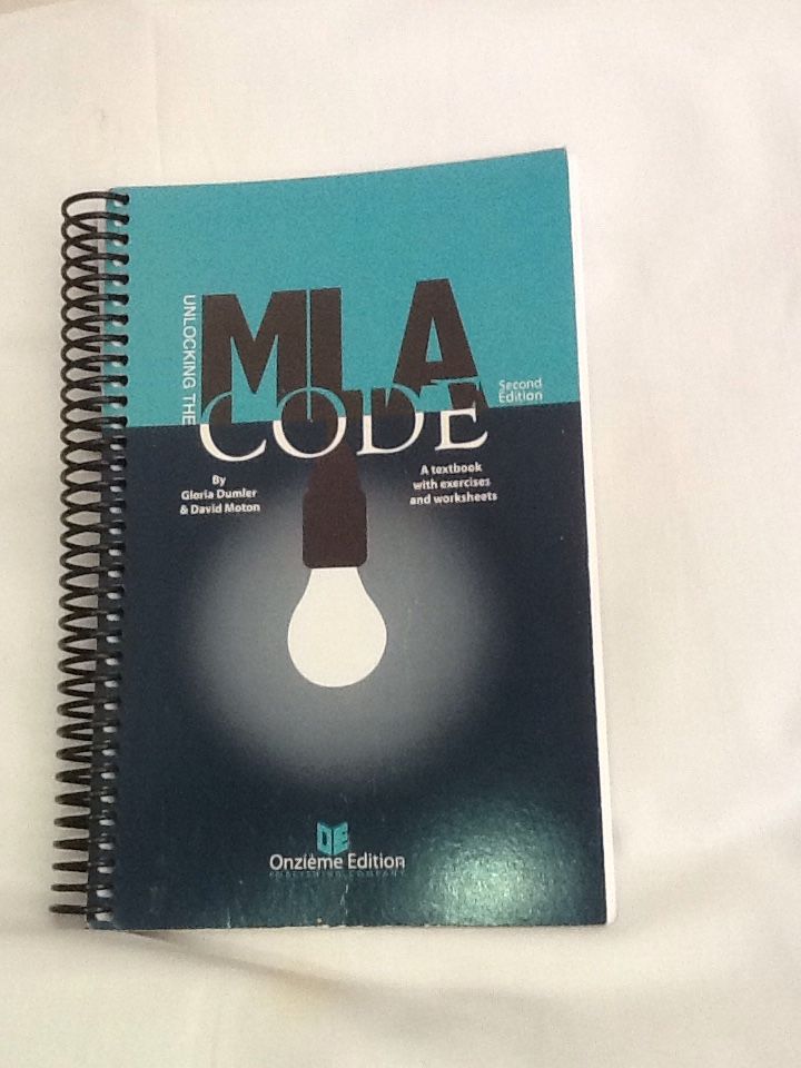 Unlocking The MLA Code Second Edition by-Gloria Dumler & David Moton