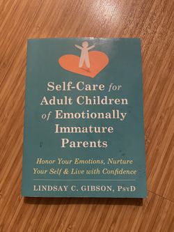 Self-Care For Adult Children of Emotionally Immature Parents