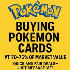 Buying Pokemon! Raw/ Slabs/ Sealed! 70-75%