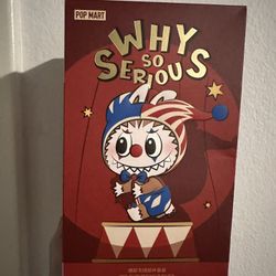 Popmart “Why So serious” -Lumino Feast $35 ( Cash Only)