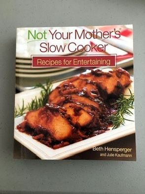 ‘Not You Mother's Slow Cooker’ cookbook