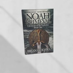 New Noah Primeval: A Supernatural Epic Bible Novel ( Chronicles Of The Nephilim Book 1)