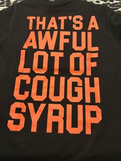 Cough syrup shirt