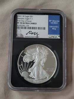 2021 W Silver Eagle Heraldic Eagle T-1 First Day Of Issue Silver Dollar PF 70 Signed By The 38 Director US Mint Edmond C Moy