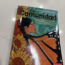 En Comunidad: Lessons for Centering the Voices and Experiences of Bilingual Latinx Students 1st Edition