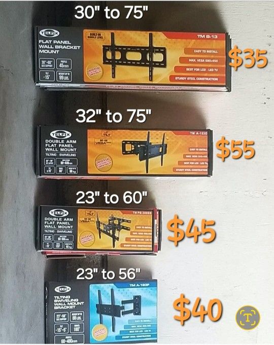 TV Wall mounts starting at $20 and up Brand New in Box Different Sizes and Models Available The Price Is Depending on The Size Of The Mount And the T
