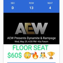 $60 AEW KIA Forum FLOOR Ticket 