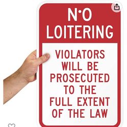 No Loitering Sign