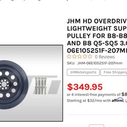 JHM 207MM HD OVERDRIVE Lightweight Crank Pulley for the 3.0T FSI!!!