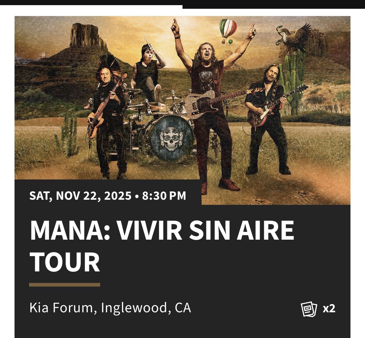 Mana Nov 22nd 2 Tickets 102 Row 12  Seat 6-7 