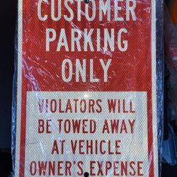 New Customer  Only Parking Sign