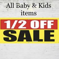 1/2 Off All Baby And Kid Items!
