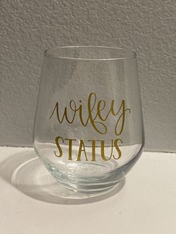 Wifey Status Drink Glass