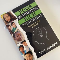 Poor Students, Rich Teaching : Mindsets for Change by Eric Jensen Paperback,2016
