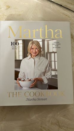 Martha: The Cookbook by Martha Stewart
