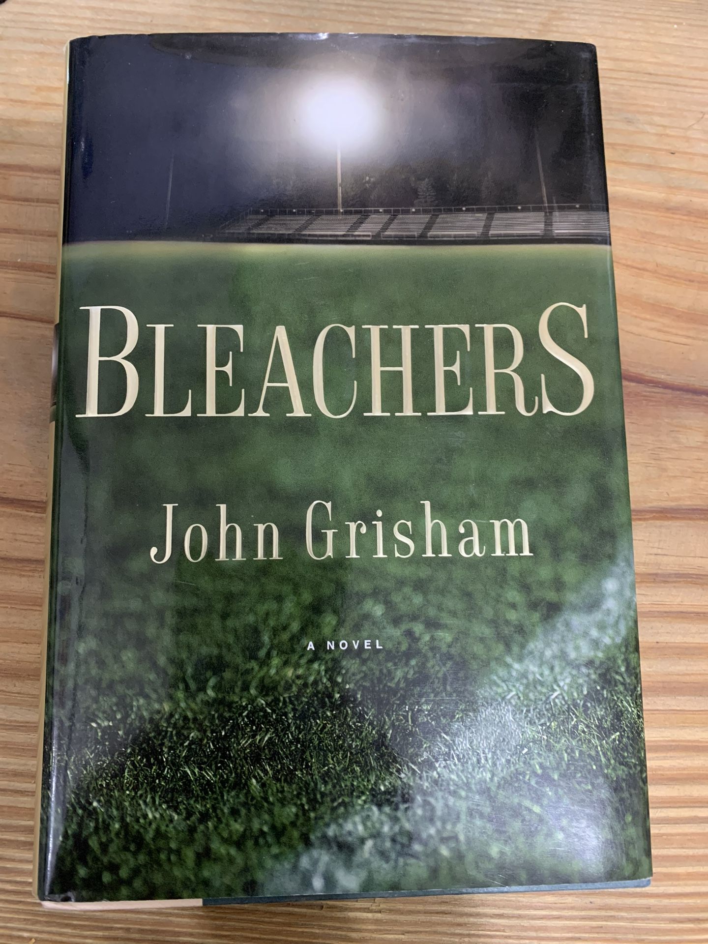 Hard cover book. Bleachers by John Grisham