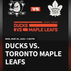 🚨 ANAHEIM DUCKS TICKETS 🚨 vs TORONTO MAPLE LEAFS — TODAY 3/30