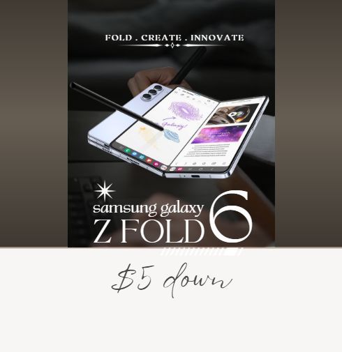 π€ Unfold the Savings β Samsung Galaxy Z Fold 6 Now from $749! Just $1 Down and 6-Month Peace-of-Mind