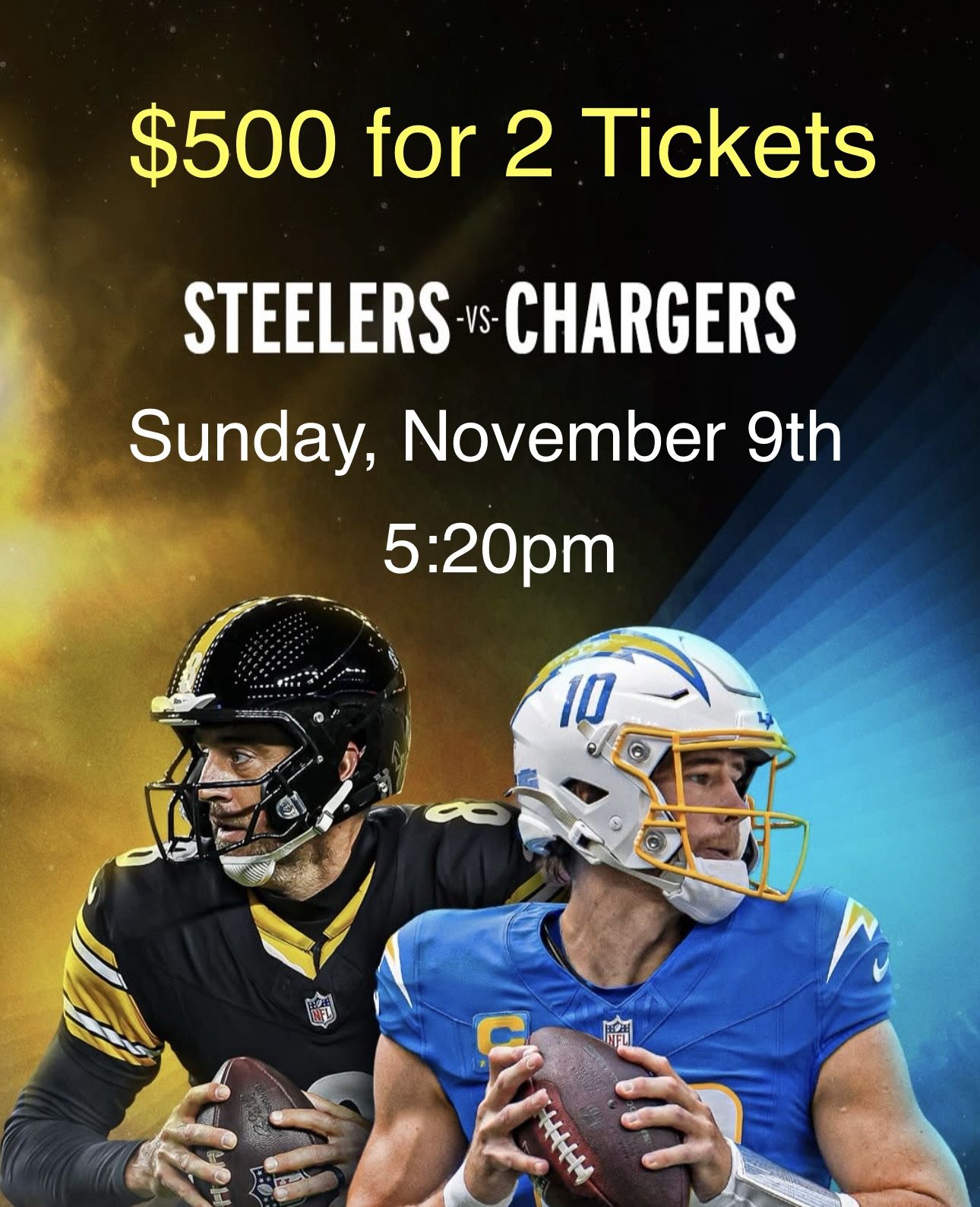 $500 for 2 Tickets - Steelers vs Chargers 11/9/25