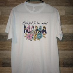 Mother's Day/Everyday Shirt