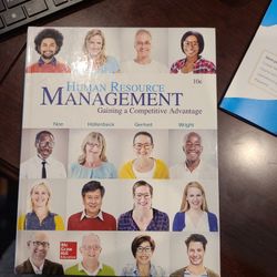 Human Resource Management 10e. Gaining a competitive Advantage