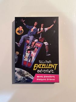 Bill and Ted's Excellent Adventure Most Excellent Picture Frame 3"x5"