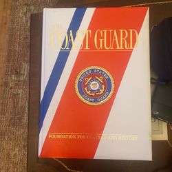 THE COAST GUARD - FOUNDATION FOR COAST GUARD HISTORY