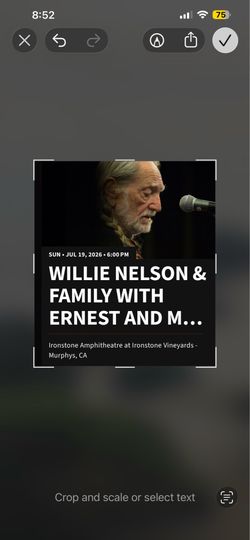 2 Willie Nelson Tickets!