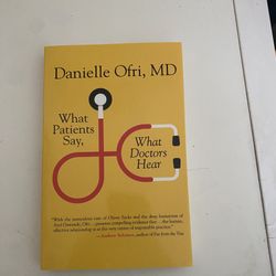 What Patients Say  What Doctors Hear book