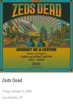 Tickets ZEDS DEAD: JOURNEY OF A LIFETIME TOUR Grand Park | October 2+3, 2026