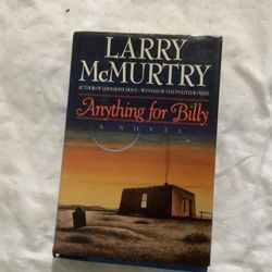 Anything For Billy by Larry McMurtry 1st/ 1st Lonesome Dove Pulitzer Prize( Storage A ) 