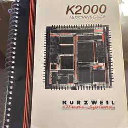 Kurzweil K2000 Musician’s Guide - Users Manual 1991