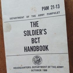 1968 The Soldier's Basic Combat Training Handbook