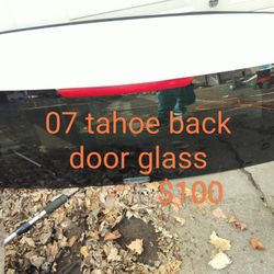 07 Tahoe Back Door Glass & 3rd Row Seats