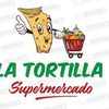 Supermercado  La Tortilla 