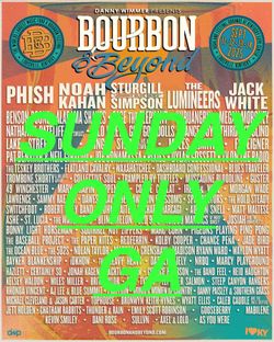 Bourbon & Beyond Music Festival 2025 (SUNDAY ONLY GA)-$175 EACH