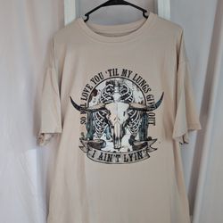 "So I'll Love You Til My Lungs Give Out" Tee Shirt 