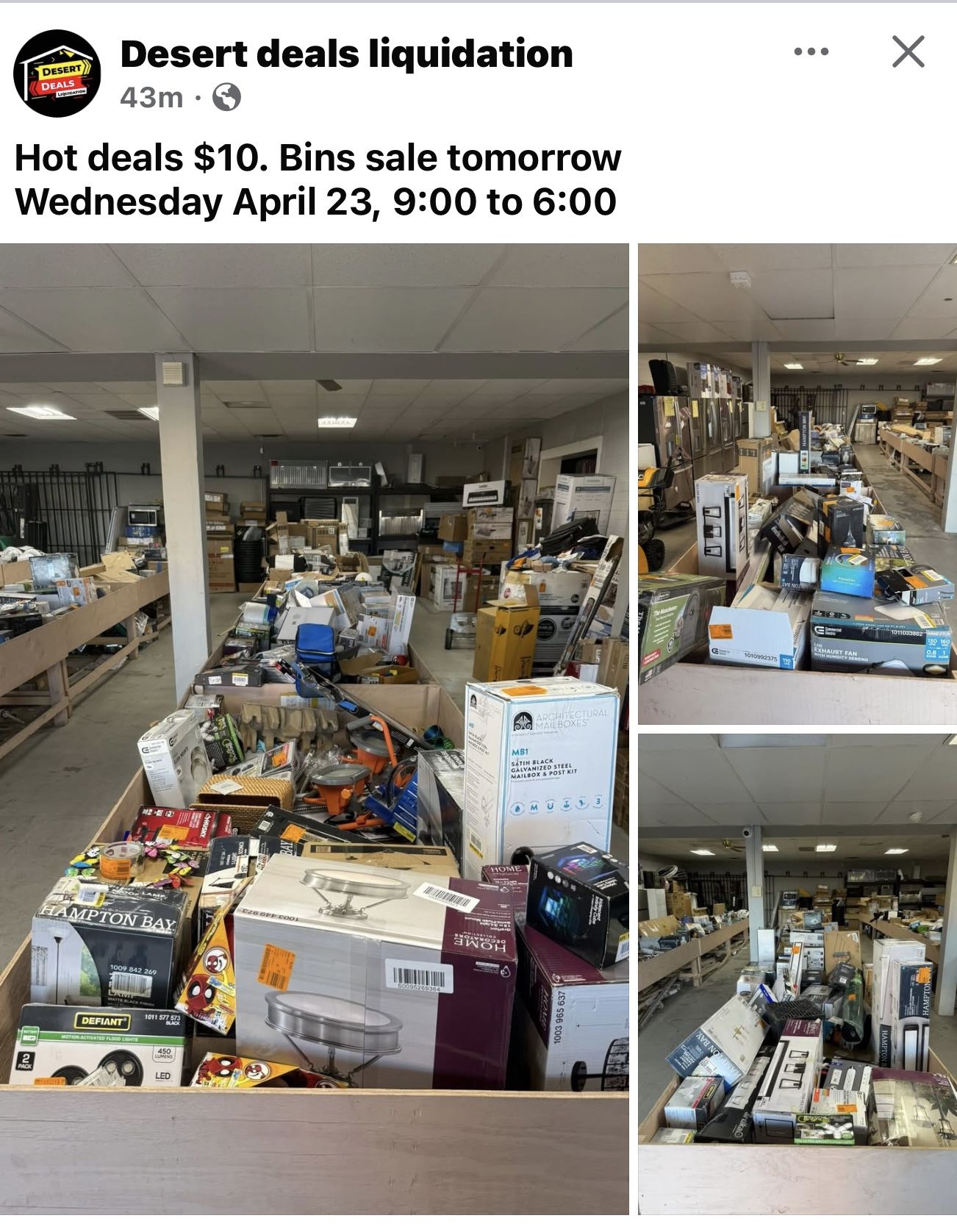 Desert deals liquidation has hot deal Wednesday 04/23 all bins $10 from 9-6 locations 1322 S 4th ave yuma az 85364