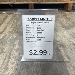 PORCELAIN TILE RUSTIQUE NATURAL 7” X 40” $2.99/ Sq ft