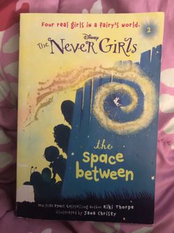 The Never Girls: The Space Between