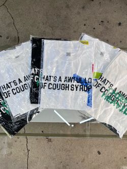That's A Awful Lot of Cough Syrup Graphic Tee