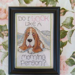 ❤️ HANDMADE, Completed Cross Stitch Hound Dog Picture! ❤️🐶❤️ "Do I Look Like A Morning Person?" 🌼 Framed Size: 7x5 by 5x5 