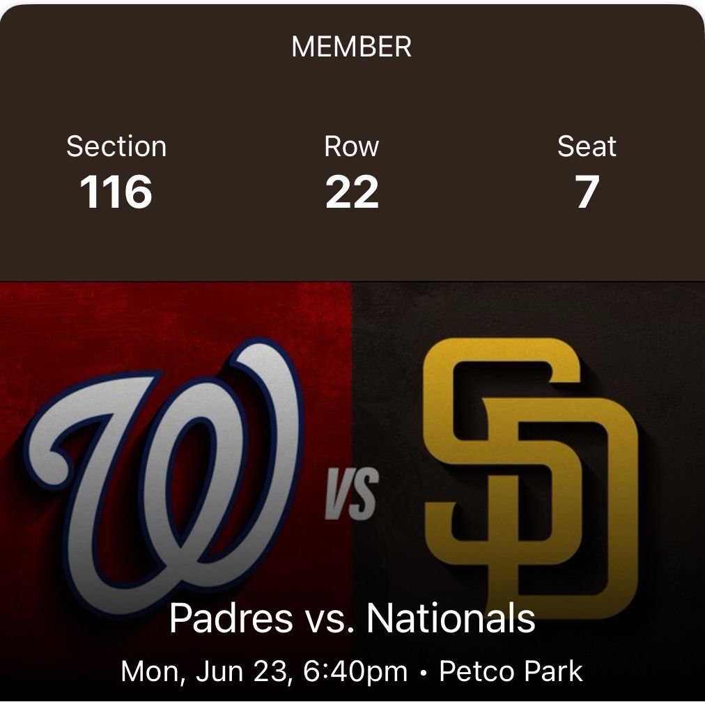 San Diego Padres vs Washington Nationals 6/23 Sec 116 Row 22 Seats 7&8