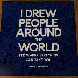 I Drew People Around The World See Were Sketching. Can Take You By Andrew Wicklund Book.