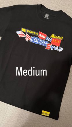 Awful lot of cough syrup tee