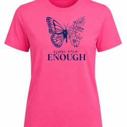 You Are Enough Butterfly Floral Inspirational Tee 💖 | Empowerment Graphic T-Shirt | Motivational Self-Love Shirt | Bright Pink Statement Tee