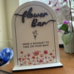 Flower Bar Sign - Bridal Shower Or Baby Shower Event Decor
